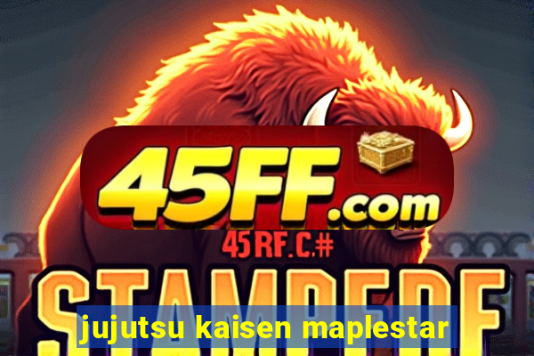 jujutsu kaisen maplestar